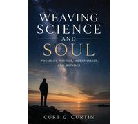 Weaving Science and Soul