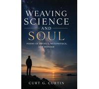 Weaving Science and Soul