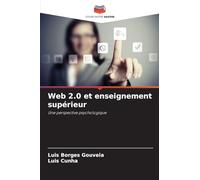 Web 2.0 et enseignement supérieur: Une perspective psychologique