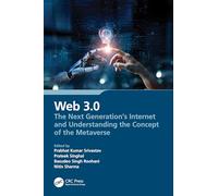 Web 3.0: The Next Generation's Internet and Understanding the Concept of the Metaverse