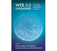 Web 3.0 Unleashed: Transforming Industries and Building Ethical Frameworks