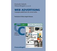 Web Advertising. Campagne pubblicitarie che corrono online - Gabardi, Morganti