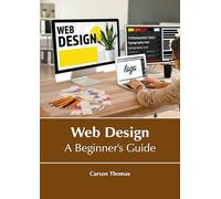Web Design: A Beginner's Guide