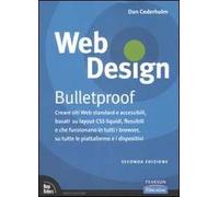 Web design. Bulletproof. Creare siti web standard e accessibili, basati su layout CSS liquidi, flessibili e che funzionano in tutti i browser...