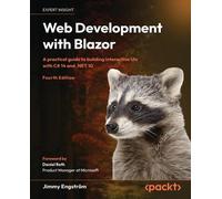 Web Development with Blazor: A practical guide to building interactive UIs with C# 14 and .NET 10