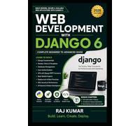 Web Development with Django 6: Complete Beginner to Advanced Guide for Building Modern Websites, REST APIs, AI-Powered Applications, and Full-Stack Python Projects