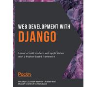 Web Development with Django: Learn to build modern web applications with a Pytho