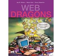 Web Dragons: Inside the Myths of Search Engine Technology