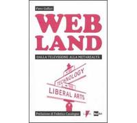 Web Land. Dalla televisione alla metarealtà