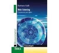 Web listening. Conoscere per agire