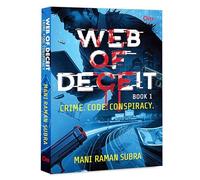 Web of Deceit 1:Crime. Code. Conspiracy