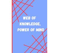 Web of Knowledge, Power of Mind - Lined Notebook for Boys: Motivational Journal with 100 Lined Pages | Matte Cover | Perfect for Notes, Ideas & Study