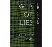 Web of Lies: The Unseen Enemy