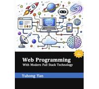 Web Programming: With Modern Full Stack Technology