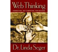 Web Thinking: Connecting, Not Competing, for Success