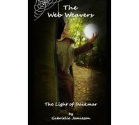 Web Weavers: The Light of Dackmar