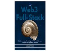 Web3 Full-Stack: Building Production dApps with React, Ethers.js, Wagmi, and Ethereum Mainnet
