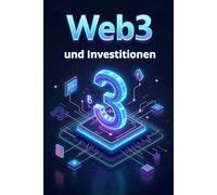 Web3 und Investitionen: So bauen Sie ein starkes Portfolio in der digitalen Wirtschaft auf