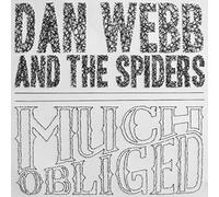 Webb And The Spiders - Much Obliged