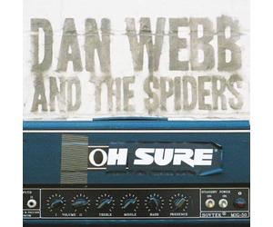 Webb, Dan & The Spid - Oh Sure (+ Bonus Songs)