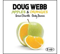 Webb, Doug - Apples & Oranges