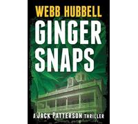 Webb Hubbell Ginger Snaps (Tascabile) Jack Patterson Thriller