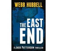 Webb Hubbell The East End (Tascabile) A Jack Patterson Thriller
