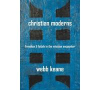 Webb Keane Christian Moderns (Tascabile) Anthropology of Christianity