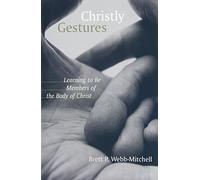 WEBB MITCHELL Christly Gestures (Tascabile)