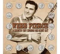 Webb Pierce A Country Boy Singing His Heart Out (CD) Album (Jewel Case)
