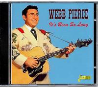 Webb Pierce – It's Been So Long