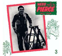 Webb Pierce - The Wondering Boy Vol. 3