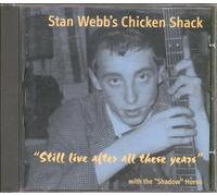 WEBB, STAN -CHICKEN SHACK - STILL LIVE AFTER ALL THES