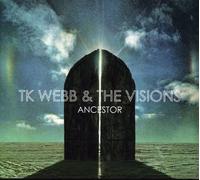 Webb, Tk & The Visions - Ancestor