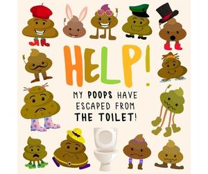 Webber Books Help My Poops Have Escaped From the Toilet (Tascabile)