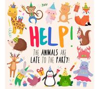 Webber Books Help The Animals Are Late to the Party (Tascabile)