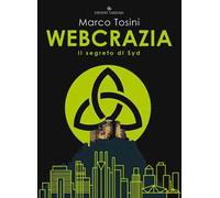 Webcrazia. Il segreto di syd
