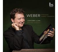 Weber/ Berliner Camerata/ Lluna - Symphonies / Clarinet Concertos