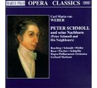 Weber, C.M. Von - Peter Schmoll & His Neighbours