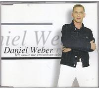 Weber,Daniel - Ich Wollte Nie Erwachsen Werde