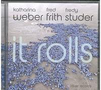 Weber/Frith/Studer - It Rolls
