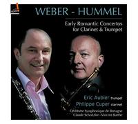 Weber & Hummel: Early Romantic Concertos for Calrinet & Trumpet by Philippe Cuper, Eric Aubier (2015-01-13)