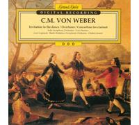 Weber:Invitation To The Dance/Overtures/Concertino For Clarinet