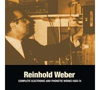 Weber, Reinhold - Complete Electronic & Voices Works 1968-1974 (Lp)