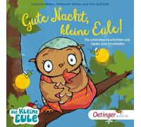Weber, S: Gute Nacht, kleine Eule! Die schönsten Geschichten