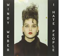 Weber, Windy - I Hate People