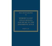 Webern’s Lost Cello Sonata and Music in the Aphoristic Style – Routledge