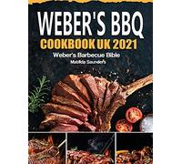 Weber's BBQ Cookbook UK 2021: Weber's Barbecue Bible