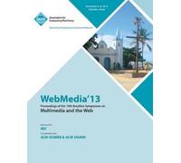 Webmedia Confer Webmedia 13 Proceedings of the 19th Brazilian Sympos (Tascabile)