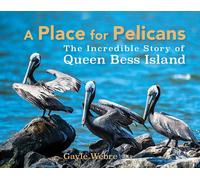 Webre Gayle Place For Pelicans BOOKH NUOVO